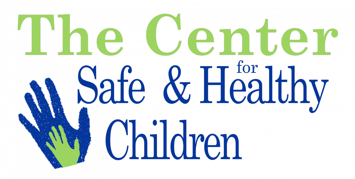 The Center for Safe and Healthy Children